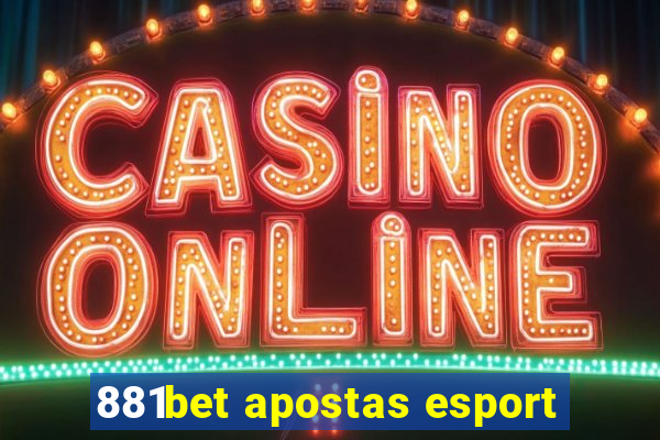 881bet apostas esport